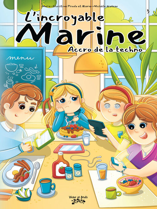 Title details for L'incroyable Marine accro de la techno ! by Marie-Christine Proulx - Wait list